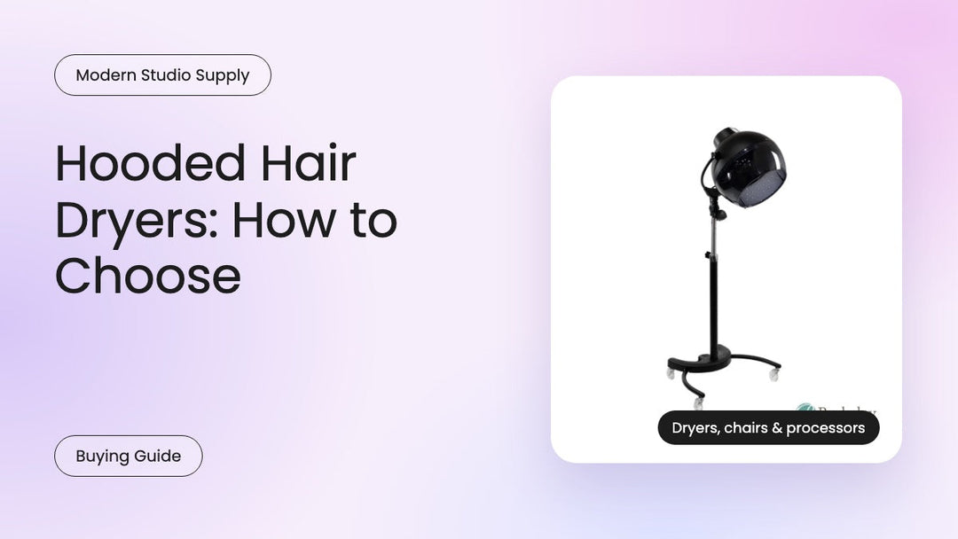 Hooded hair dryers for salons: how to choose. Buying guide from Modern Studio Supply